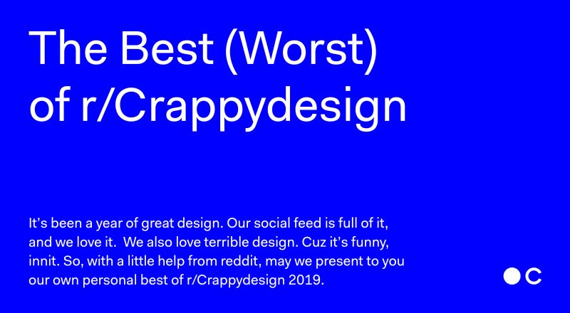 A bit of fun to ease you back into your social media routine; our top picks for the best of r/CrappyDesign 2019; https://bit.ly/2sjeZgE